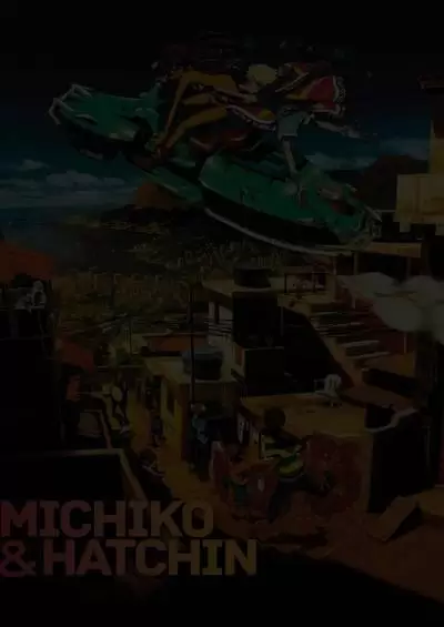Michiko to Hatchin